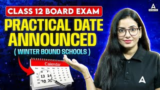 Class 12 Practical Exam Date Out  Class 12 Practical Date Sheet 2024  Class 12 Practical Exam 2025 [upl. by Enileuqaj]