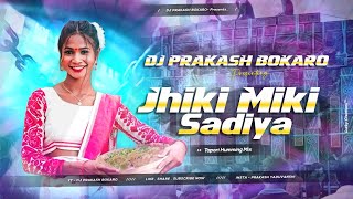 KarmaPuja Jiki Miki Sadiya  Tapori Mix  Dj Prakash Bokaro [upl. by Davy]