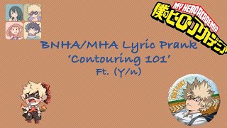 BNHAMHA Lyric Prank Contouring 101 Ft Yn [upl. by Meadows]