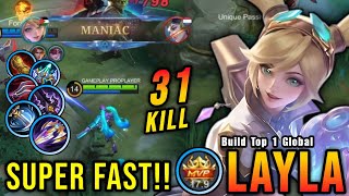 31 Kills  MANIAC New META Layla Super Fast Attack Speed  Build Top 1 Global Layla  MLBB [upl. by Constantine]