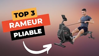 🔥 TOP 3  Meilleur Rameur Pliable 2024 [upl. by Esorrebma]