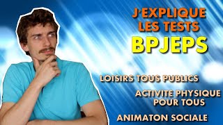 JEXPLIQUE LES TESTS DENTRÉE BPJEPS [upl. by Hans695]