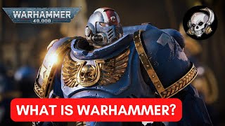 WHAT IS WARHAMMER A TOTAL BEGINNERS GUIDE [upl. by Lowndes]