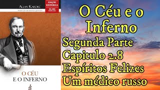 Um médico russo  Espíritos Felizes  Segunda Parte  Capítulo 28  O céu e o inferno  Audiobook [upl. by Colson]