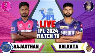 Live RR VS KKR Guwahati  IPL 2024 Match 70  Live Scores amp Commentary  IPL LIVE today [upl. by Nivlek]