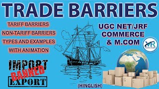 TRADE BARRIER TARIFF amp NONTARIFF BARRIER UGC NETJRF INTERNATIONAL BUSINESS ENVIRONMENTCOMMERCE [upl. by Holbrook]