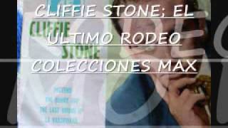 CLIFFIE STONE EL ULTIMO RODEO [upl. by Main642]