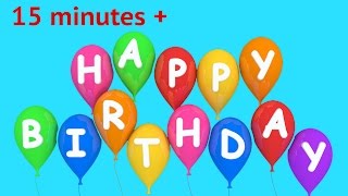 Birthday Songs  Happy Birthday To You  15 minutes plus [upl. by Boleslaw65]