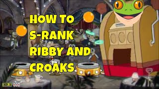 How to S Rank Ribby and Croaks  Cuphead [upl. by Robbyn109]