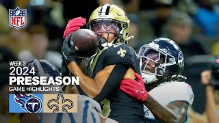 Tennessee Titans vs New Orleans Saints  2024 Preseason Week 3 Game Highlights [upl. by Appel]