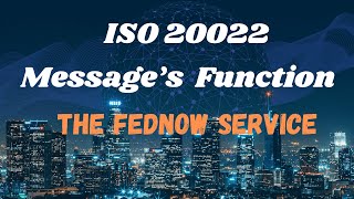 ISO 20022  FedNow Payments message communication in Banking Domain  Payments Domain amp ClearingCSM [upl. by Anwahsal384]