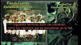 LOS CADETES DE LINARES FLOR DE CAPOMO KARAOKE amp LETRA VOZ [upl. by Rednaskela]