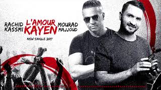 Mourad Majjoud amp Rachid Kasmi Lamour Kayen [upl. by Ayoj]