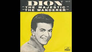 quotThe Wandererquot 1961 by Dion Alternate Version Stereo [upl. by Hcirteid]