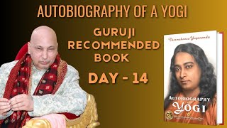 Autobiography of a Yogi  Gurujis Divine Book Recommendation  Day 14 Insights amp Teachings [upl. by Aciraa]