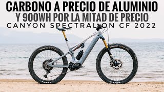 CANYON SPECTRALON 2022 CF 7 CARBONO A PRECIO DE ALUMINIO Y 900WH POR LA MITAD DE PRECIO EBIKE EMTB [upl. by Odelet]