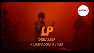 LP  Dreamer Rompasso Remix Video Edit 2019 [upl. by Aldred]