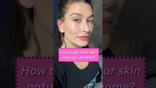 How to get Clear Skin at home naturally trend shorts clearskin howtogetclearskin glassskin [upl. by Ahsitruc553]