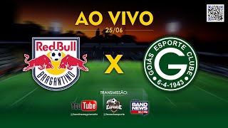 AO VIVO  RB Bragantino x Goiás  Campeonato Brasileiro da Série A [upl. by Nemrak842]