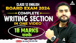 Class 12 English  Complete Revision of Writing Section  CBSE Board 2024  By Aditya Bhaiya [upl. by Guinna]