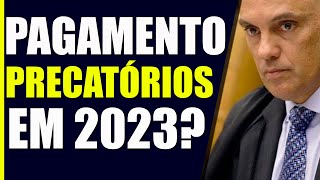 PAGAMENTO DOS PRECATÓRIOS 2023 AINDA ESSE ANO ADI 7047 e ADI 7064 STF [upl. by Ariaek]