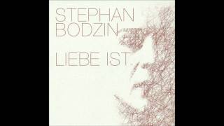 Stephan Bodzin  Liebe Ist [upl. by Onek]