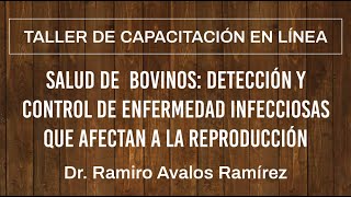 Salud de bovinos Detección y control de enfermedad infecciosas que afectan a la reproducción [upl. by Eiblehs]