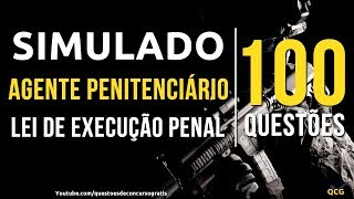 Simulado Agente Penitenciário 100 Questões de Lei de Execução Penal  Lei nº 7210 de 1984 [upl. by Dunaville935]