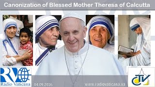 Holy Mass and Canonization of Mother Teresa of Calcutta  20160904 [upl. by Rebna]