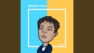 Whisky Cola [upl. by Yearwood117]