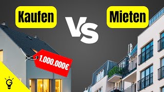 Immobilie Kaufen vs Mieten Was ist besser [upl. by Drais977]