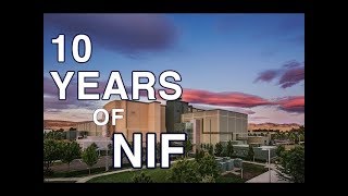 Ten Years of the National Ignition Facility What It Took to Make NIF a Reality [upl. by Piderit]