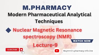 NMRSpectroscopy  Modern Pharmaceutical Analytical Techniques  Mpharm 1st sem mpharm [upl. by Ahsiliw]