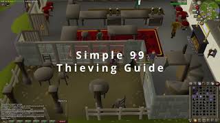 Simple 99 Thieving Guide [upl. by Ursulette]