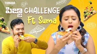 పిజ్జా Challenge Ft Suma  Kaasko  sumakanakala nikhil tamadamedia [upl. by Akcira]