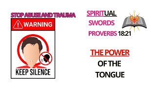 How to Stop Abuse and Trauma with Proverbs 1821The Power of the Tongue Guarding Your Dreams [upl. by Merat952]