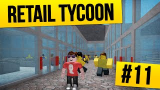 Retail Tycoon 11  OUTDOOR MALL Roblox Retail Tycoon [upl. by Ralaigh204]