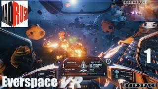 Everspace VR  My favorite VR space game  part 1 with Hotas [upl. by Ruzich]