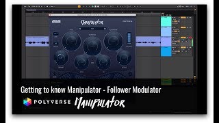 Get to Know Manipulator Envelope Follower Modulator [upl. by Sulihpoeht778]