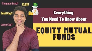 Before You Start Investing in Equity Mutual Funds Watch This [upl. by Enahpets607]