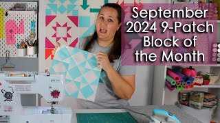 September  2024 Nine Patch Block of the Month [upl. by Nnaear]