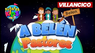 Villancicos de Navidad Con Letra A Belén Pastores  Fuentes Kids Video Oficial [upl. by Ellwood]