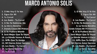 M a r c o A n t o n i o S o l í s 2024 MIX Mejores Canciones [upl. by Bensen338]