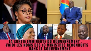 LA SORTIE IMMINENTE DU GOUV NICOLAS KAZADI MAINTENUVOICI L 10 MINISTRES RECONDUITS DS L GOUVERN [upl. by Narra]