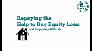 Repaying the Help to Buy Equity Loan [upl. by Goss]