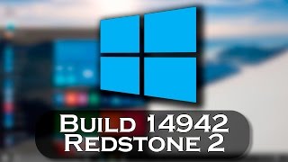 Dissecando o Windows 10 Build 14942 PC  BOAS NOVIDADES  NOME [upl. by Maressa]