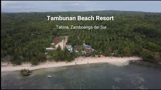 TAMBUNAN BEACH RESORT Aerial View  Tabina Zamboanga del Sur [upl. by Ranit743]