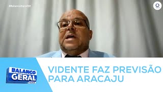 Carlinhos vidente fala sobre previsão de tragédia que pode acontecer em Aracaju [upl. by Ellesig]