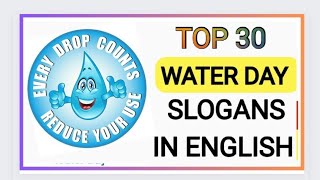 Water Day Slogans In EnglishWater Day PostersSave Water Save EarthSlogans on Save WaterMarch 22 [upl. by Rogerson186]