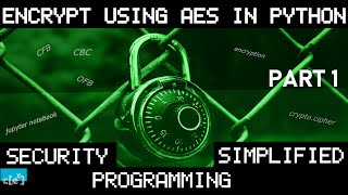 AES EncryptionDecryption 1  Creating Secret Keys to encrypt a message [upl. by Aitsirhc773]